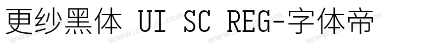 更纱黑体 UI SC REG字体转换